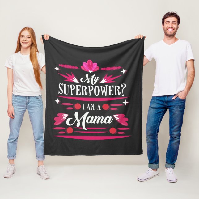 I Am A Mama Typography That's My Superpower Fleece Blanket (In Situ)