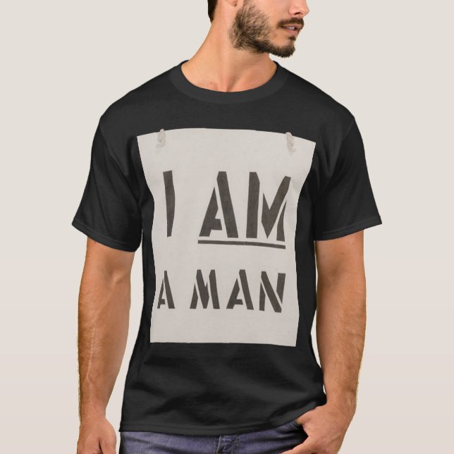 I AM a Man T-Shirt (Front)