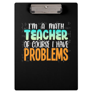 I Am A Math Teacher Clipboard