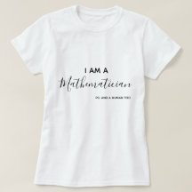 I am a Mathematician T-Shirt
