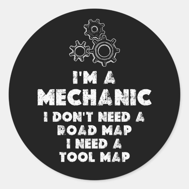 I Am A Mechanic funny Classic Round Sticker (Front)