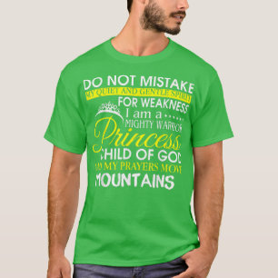 I Am A Mighty Warrior Princess Child Of God T  T-Shirt