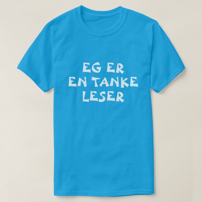 i am a mind reader in Norwegian blue T-Shirt (Design Front)