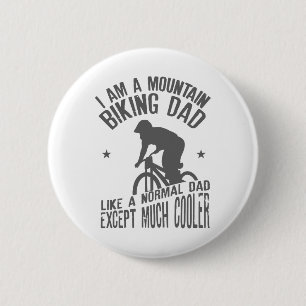I Am A Mountain Biking Dad Funny Design For Cyclis 6 Cm Round Badge