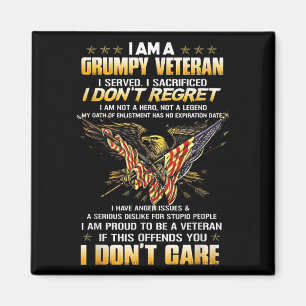 I Am A Mpy Veteran I Served I Sacrificed I Don't R Magnet