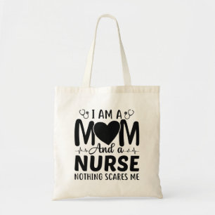 I Am A Mum And A Nurse Tote Bag