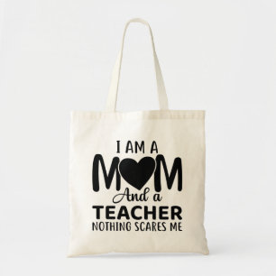 I Am A Mum And A Teacher Tote Bag