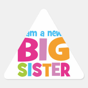 I am a new Big Sister Triangle Sticker