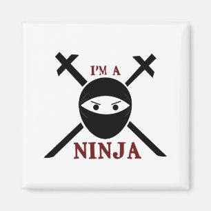 I Am A Ninja Magnet