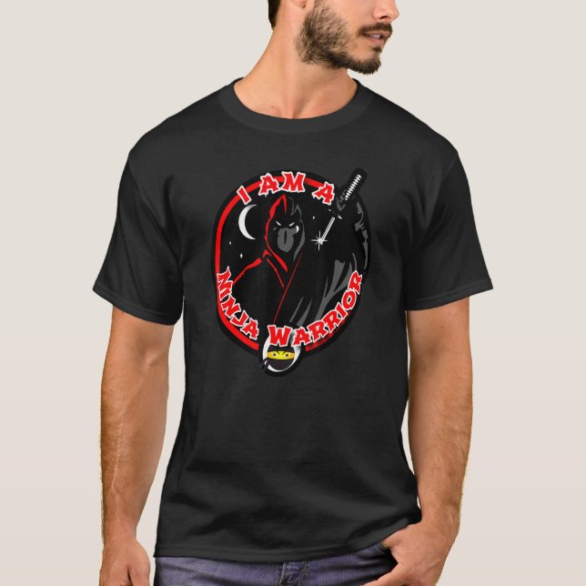 I Am A Ninja Warrior T-Shirt (Front)