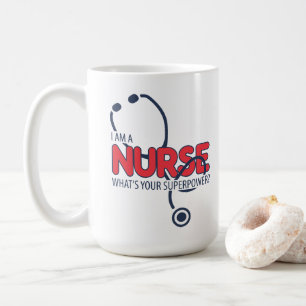 I am a Nurse Coffee Mug