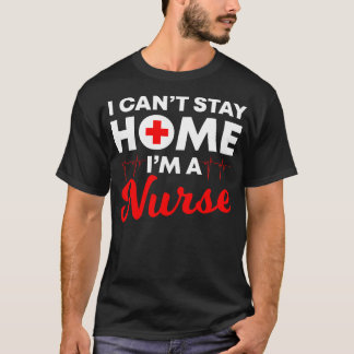 I Am A Nurse  T-Shirt