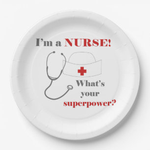 I am a Nurse, whats your superpower Paper Plate
