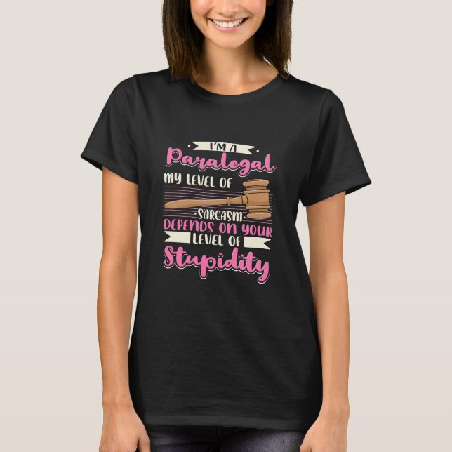 I Am A Paralegal T-Shirt (Front)