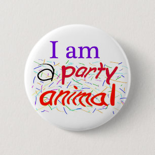 I-am-a-Party-Animal 6 Cm Round Badge