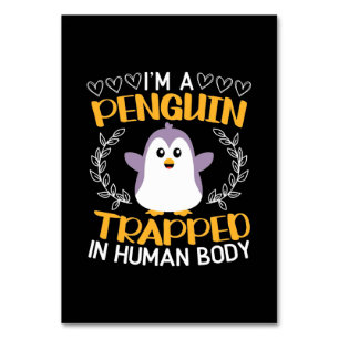 I Am A Penguin Trapped In Human Body Table Number