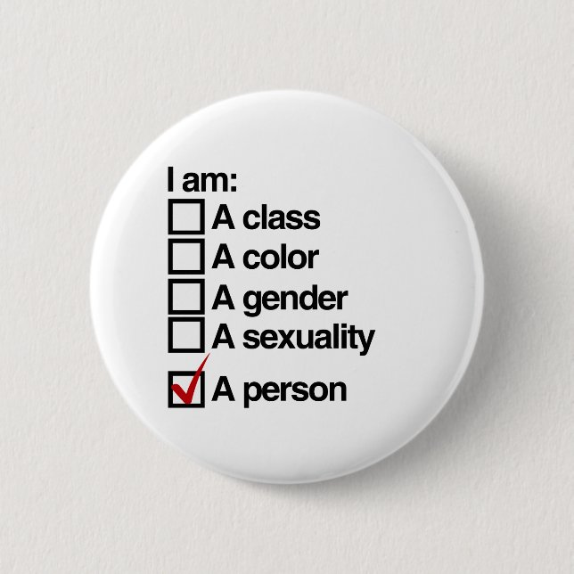 I am a person - non-discrimination 6 cm round badge (Front)