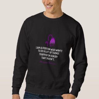 I Am A Person Who Wants To Do A Lot Fibromyalgia A Sweatshirt