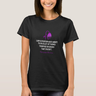 I Am A Person Who Wants To Do A Lot Fibromyalgia A T-Shirt