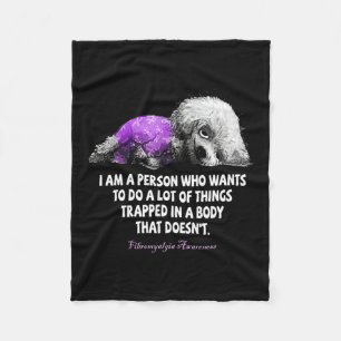 I Am A Person Who Wants To Do A Lot Of Thing Fibro Fleece Blanket