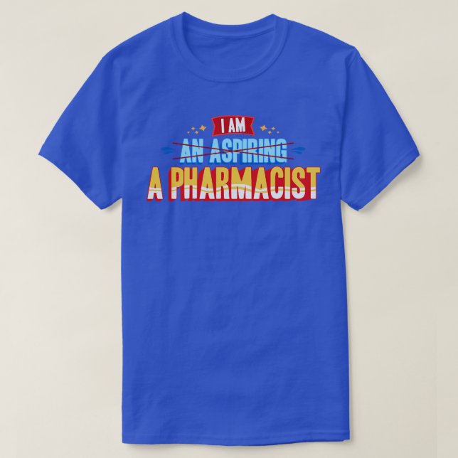 I Am A Pharmacist T-Shirt (Design Front)