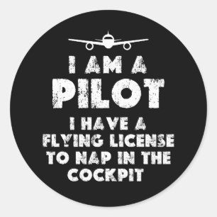 I am a Pilot Funny Classic Round Sticker
