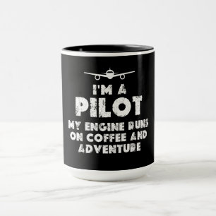 I am a Pilot Funny   coffee and adventure Mug