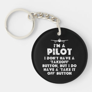 I am a Pilot Funny Key Ring
