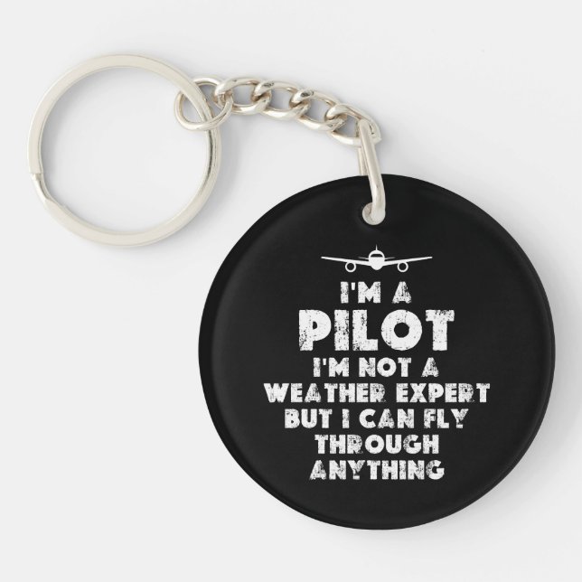 I am a Pilot Funny Key Ring (Front)