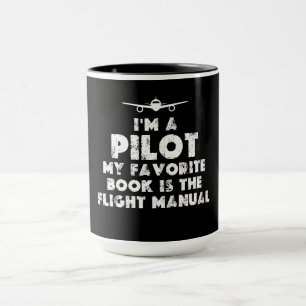 I am a Pilot Funny Mug