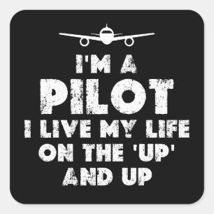 I am a Pilot Funny Square Sticker