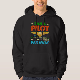 I Am A Pilot I Can Fix Idiots Sarcasm  Funny Pilot Hoodie