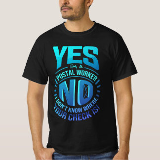 I am A Postal Worker Mailman Mail Carrier Delivery T-Shirt