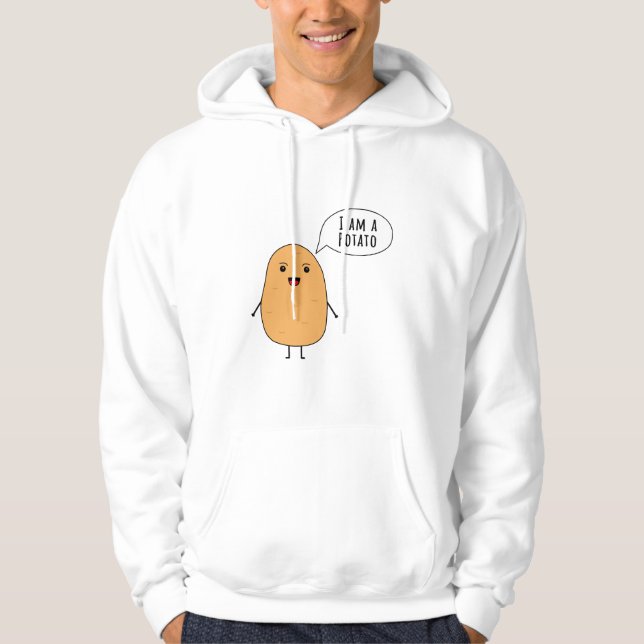 I am a potato hoodie (Front)