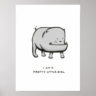 i am a pretty little girl poster