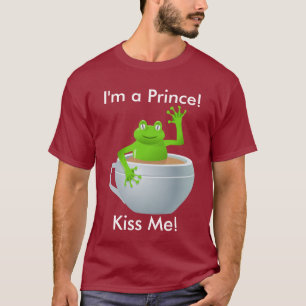 I am a Prince Kiss Me Frog in Teacup Unisex T-Shirt