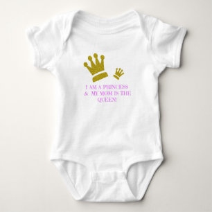 I Am A Princess & My Mum Is The Queen Bodysuit