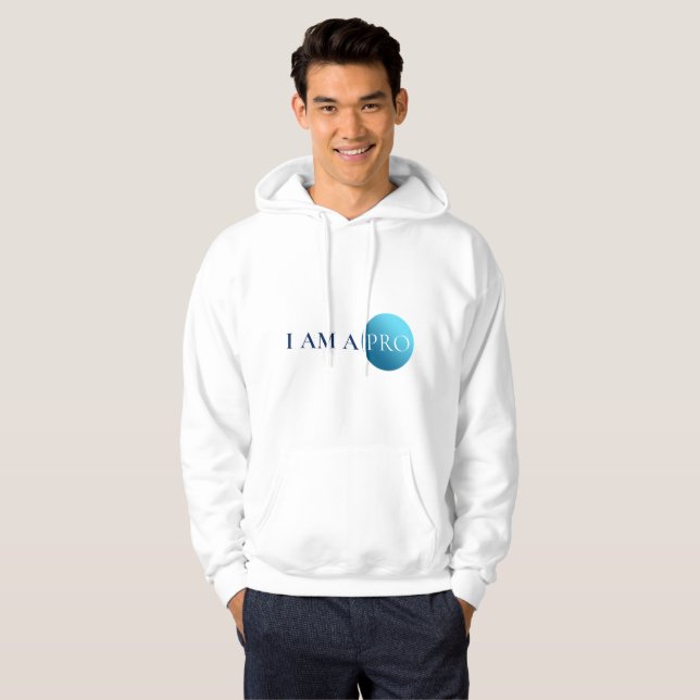 I AM A PRO | Empowerment Minimalist Hoodie (Front Full)
