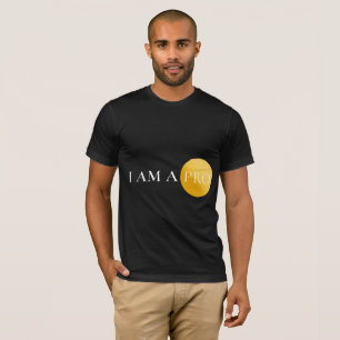 I AM A PRO   Minimalist Motivational  T-Shirt