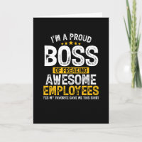 I Am A Proud Boss Of A Freaking Awesome Employees