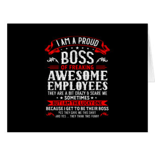 I Am A Proud Boss Of Freaking Awesome Employees Fu