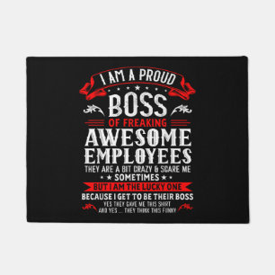 I Am A Proud Boss Of Freaking Awesome Employees Fu Doormat