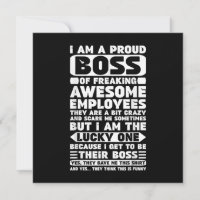 I Am a Proud Boss of Freaking Awesome Employees Sh
