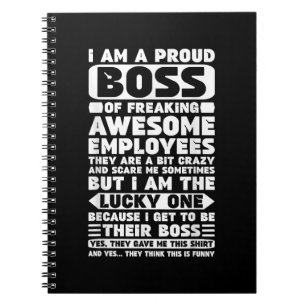 I Am a Proud Boss of Freaking Awesome Employees Sh Notebook