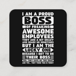 I Am a Proud Boss of Freaking Awesome Employees Sh Square Business Card