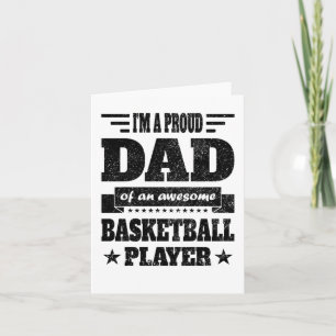 I Am A Proud Dad Of An Awesome Basketball Player Card