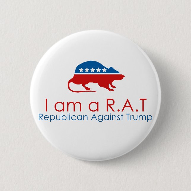 I am a R.A.T: Republican Against Trump 6 Cm Round Badge (Front)