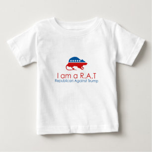 I am a R.A.T: Republican Against Trump Baby T-Shirt