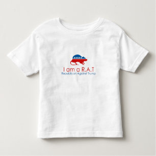 I am a R.A.T: Republican Against Trump Toddler T-Shirt