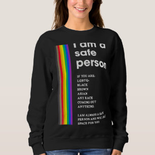 I Am A Safe Person Will Hold Space For You Lgbt Sweatshirt